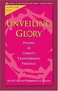 Unveiling Glory: Visions of Christ's Transforming Presence