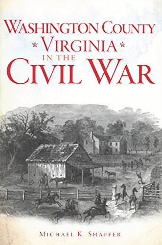 Washington County, Virginia, in the Civil War (Civil War Series)
