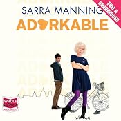 Adorkable | [Sarra Manning]