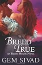 Breed True