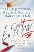 I Cant Do It All: Breaking Free from the Lies that Control Us