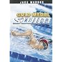 Gold Medal Swim by Jake Maddox