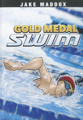 Gold Medal Swim (Jake Maddox Sports Stories)