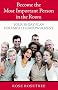 Become the Most Important Person in the Room: Your 30-Day Plan for Empath Empowerment