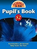 Science 5-14. Pupil's book