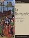 La Normandie des origines à nos jours