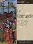 La Normandie des origines � nos jours
