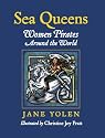 Sea Queens: Women Pirates Around the World