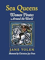 Sea Queens: Women Pirates Around the World