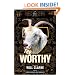 The Worthy: A Ghost's Story