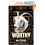 The Worthy: A Ghost's Story