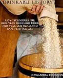 Produkt-Bild: Drinkable History: Easy Techniques for 3000 Year Old Hard Cider, 1500 Year Old Mead, and 1000 Year Old Ale