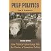 Pulp Politics: How Political Advertising Tells the Stories of American Politics
