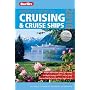 Complete Guide to Cruising & Cruise Ships 2010 (Berlitz Complete Guide to Cruising and Cruise Ships)
