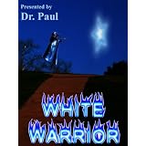 WhiteWarrior(Dr.Paul)