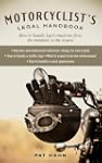 Motorcyclist's Legal Handbook: How to...