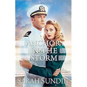 Anchor in the Storm by Sarah Sundin