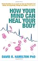 How Your Mind Can Heal Your Body