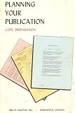 Planning Your Publication: Copy Preparation