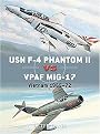 Usn F-4 Phantom II Vs Vpaf Mig-17 (Paperback)