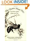 The Queen Must Die: And Other Affairs of Bees and Men