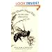 The Queen Must Die: And Other Affairs of Bees and Men