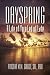 Dayspring: A Life of Yore Led of Late