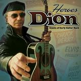 Heroes : Giants Of Early Guitare Rockpar Dion and The Belmonts