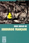 Deux si�cles de sid�rurgie fran�aise