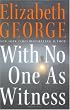 With No One As Witness (Thomas Lynley and Barbara Havers Novels)