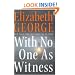 With No One As Witness (Thomas Lynley and Barbara Havers Novels)