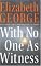 With No One As Witness (Thomas Lynley and Barbara Havers Novels)