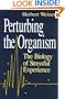 Perturbing the Organism: The Biology of Stressful Experience (The John D. and Catherine T. MacArthur Foundation Series on Mental Health and De)