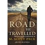 The Road He Travelled: The Revealing Biography of M Scott Peck