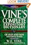 Vine's Complete Expository Dictionary of Old and New Testament Words: With Topical Index