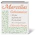 Marcellas Geheimnisse. Meine italienische Kochschule. Mit 120 Originalrezepten