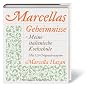 Marcellas Geheimnisse. Meine italienische Kochschule. Mit 120 Originalrezepten