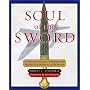 Soul of the Sword : An Illustrated History of Weaponry and Warfare from Prehistory to the Present