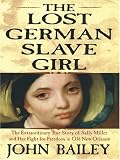 The Lost German Slave Girl