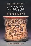 Dictionary of Maya Hieroglyphs