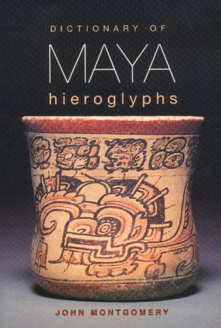 Dictionary of Maya Hieroglyphs under Etymology in The Books Store