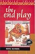 The End Play (Emerging Voices. New International Fiction)