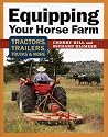 Equipping Your Horse Farm: Tractors, Trailers & Other Implements