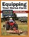 Books : Equipping Your Horse Farm: Tractors, Trailers & Other Implements