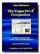 The Vegas Pro 8 Companion - 18+ Hours of In-Depth Training for Sony Vegas Editing Software