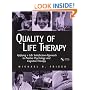Quality of Life Therapy: Applying a Life Satisfaction Approach to Positive Psychology and Cognitive Therapy
