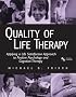 Quality of Life Therapy: Applying a Life Satisfaction Approach to Positive Psychology and Cognitive Therapy
