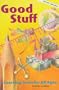 Good Stuff: Learning Tools for All Ages