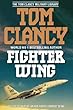 Fighter Wing: Guided Tour of an Air Force Combat Wing (The Tom Clancy Military Library)