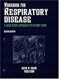 Workbook for Respiratory Disease: A Case Study Approach to Patient Care